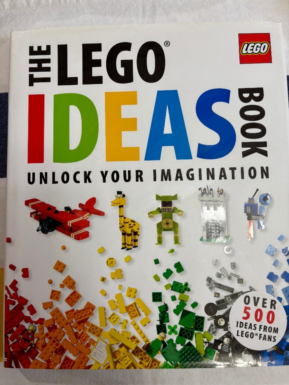 The LEGO Ideas Book: Unlock Your Imagination Hardcover by Daniel Lipkowitz